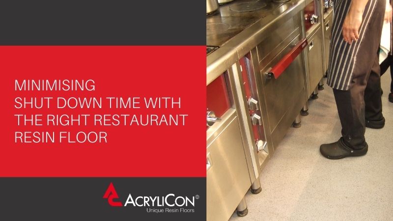 Minimising Shut Down Time With The Right Restaurant Resin Floor